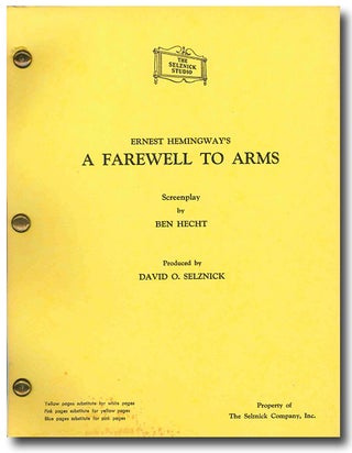 Item #WRCLIT67360 "A FAREWELL TO ARMS" SCREENPLAY BY. Ernest Hemingway, Ben Hecht, source work,...