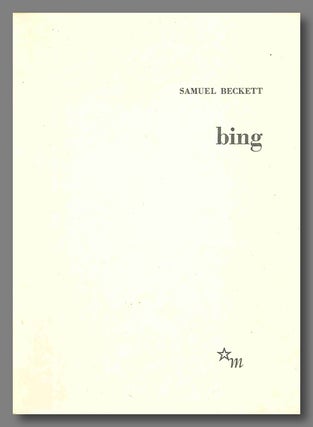 Item #WRCLIT71618 BING. Samuel Beckett