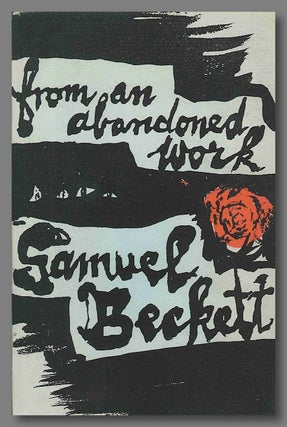 Item #WRCLIT71835 FROM AN ABANDONED WORK. Samuel Beckett