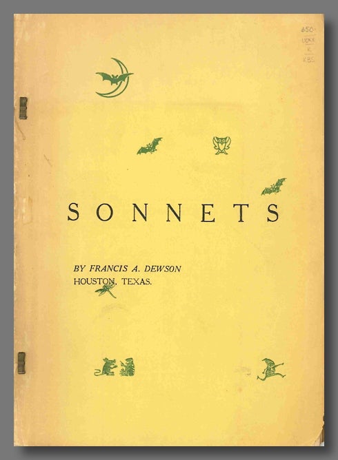 Item #WRCLIT73836 BOOK 1: SONNETS THE YEARLY PASSING. Amateur Press - Texas, Francis Alexander Dewson, b. 1881.