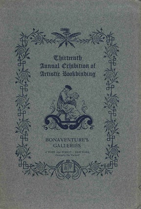Item #WRCLIT75194 THIRTEENTH ANNUAL EXHIBITION OF ARTISTIC BOOKBINDING [wrapper title] EXHIBITION...