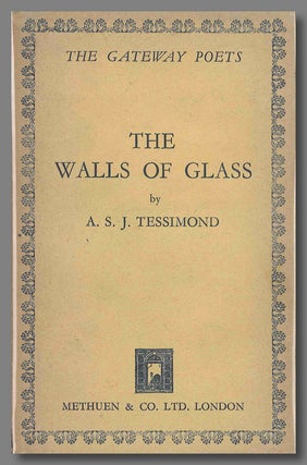 Item #WRCLIT75427 THE WALLS OF GLASS. A. S. J. Tessimond