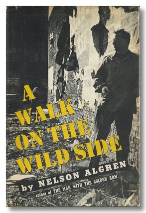 Item #WRCLIT82874 A WALK ON THE WILD SIDE. Nelson Algren