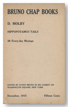 Item #WRCLIT83770 BRUNO CHAP BOOKS HIPPOPOTAMUS TAILS 28 EVERY- DAY MUSINGS. By D. Molby. Bruno...