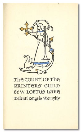 Item #WRCLIT84699 THE COURT OF THE PRINTERS' GUILD. Valenti Angelo, W. Loftus Hare