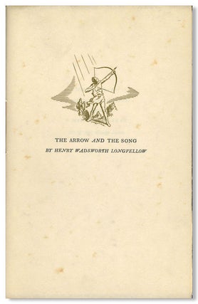 Item #WRCLIT85795 THE ARROW AND THE SONG BY ... [wrapper title]. George Arents, Henry W. Longfellow