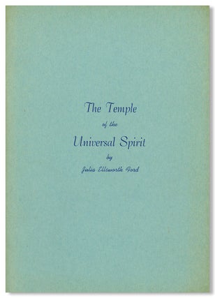 Item #WRCLIT87149 THE TEMPLE OF THE UNIVERSAL SPIRIT [wrapper title]. Julia Ellsworth Ford