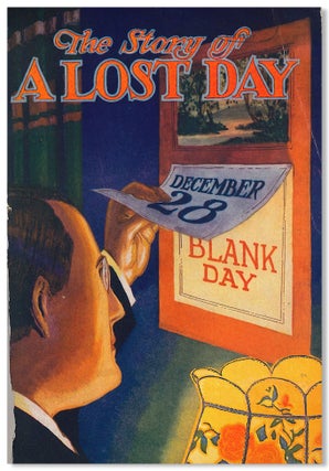 Item #WRCLIT88368 THE STORY OF A LOST DAY. A BRIEF EXAMINATION OF THE BOLD PLANS OF A WORLD-WIDE...
