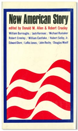 Item #WRCLIT88660 NEW AMERICAN STORY. Donald M. Allen, Robert Creeley, eds